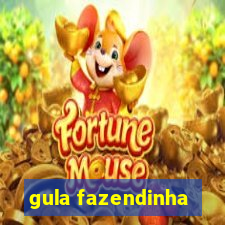 gula fazendinha