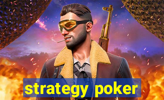 strategy poker