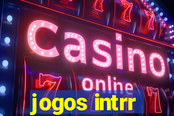 jogos intrr