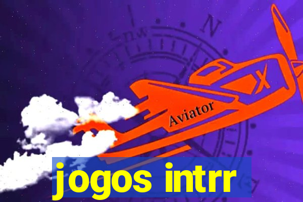 jogos intrr