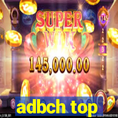 adbch top