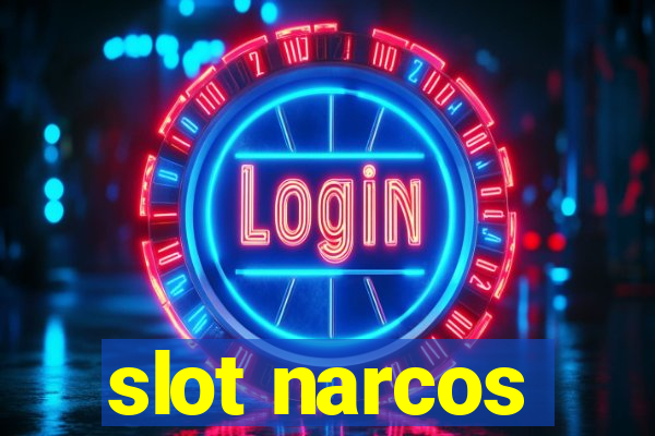 slot narcos