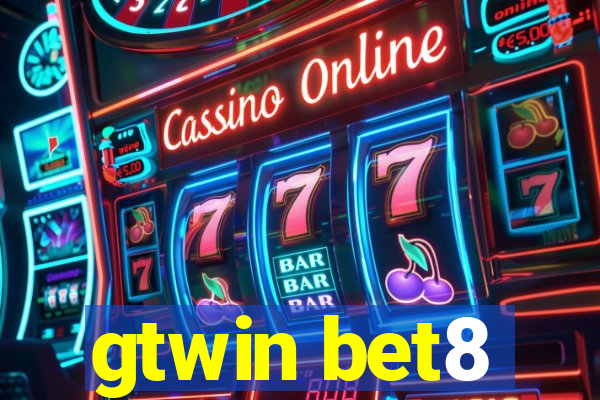 gtwin bet8