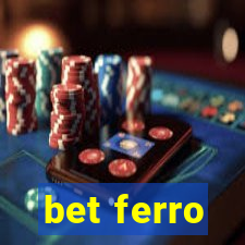 bet ferro