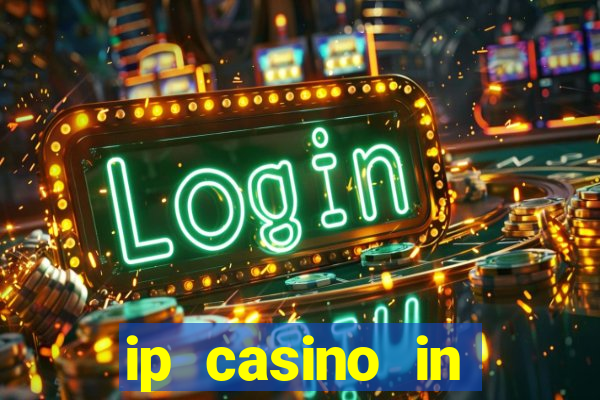 ip casino in biloxi mississippi