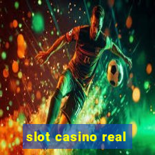 slot casino real