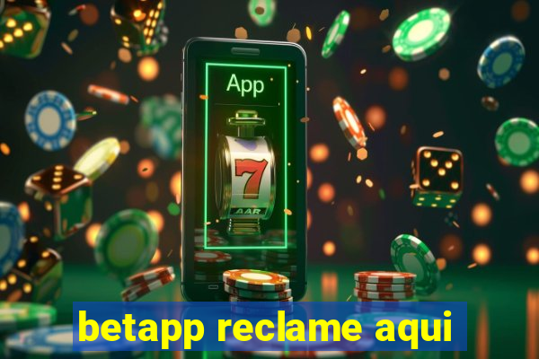 betapp reclame aqui