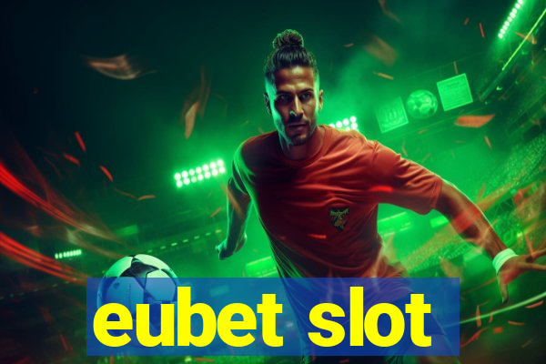 eubet slot