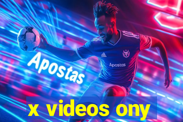 x videos ony