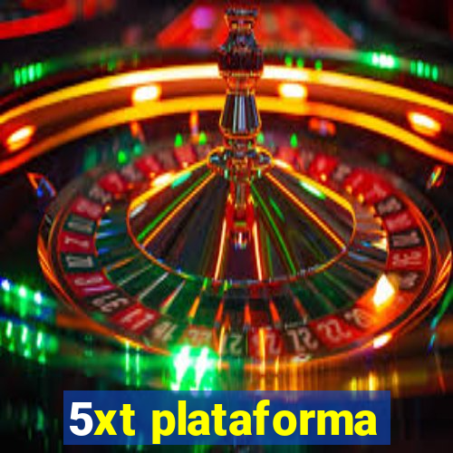 5xt plataforma