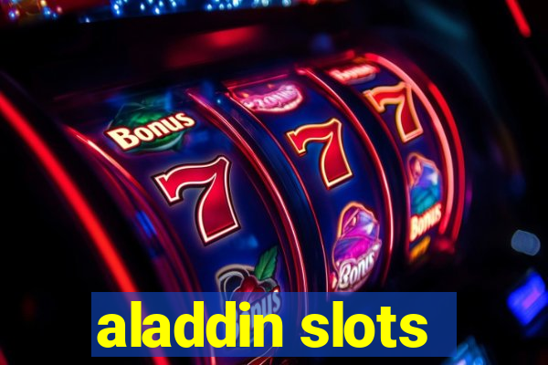 aladdin slots