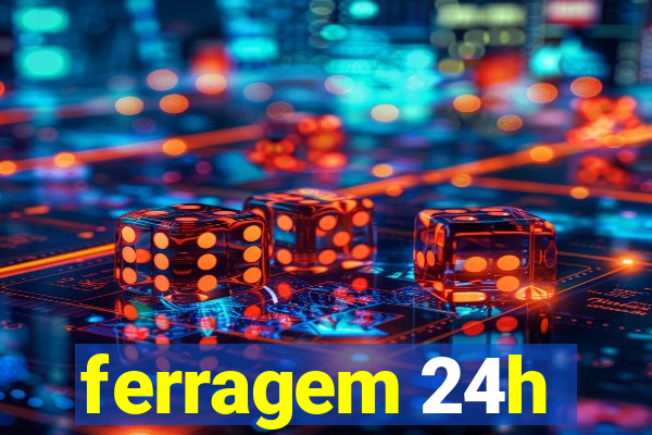 ferragem 24h