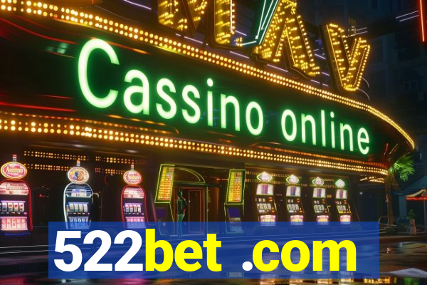 522bet .com