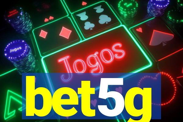 bet5g