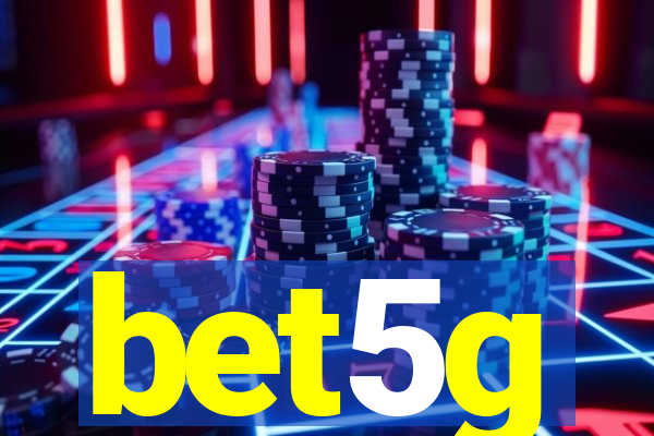 bet5g