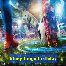 bluey bingo birthday