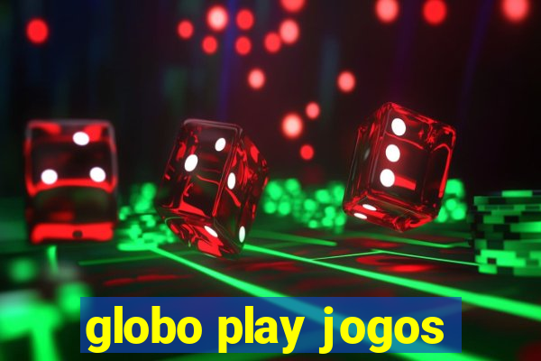 globo play jogos