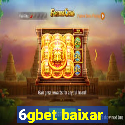 6gbet baixar