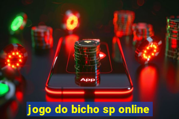 jogo do bicho sp online