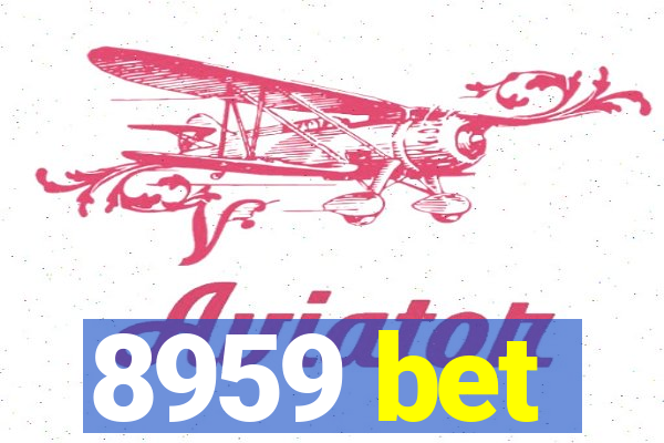 8959 bet