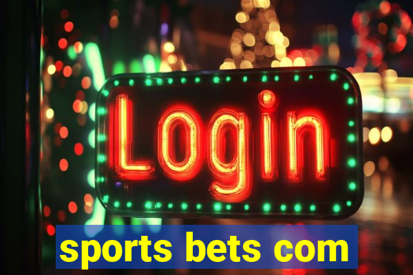 sports bets com