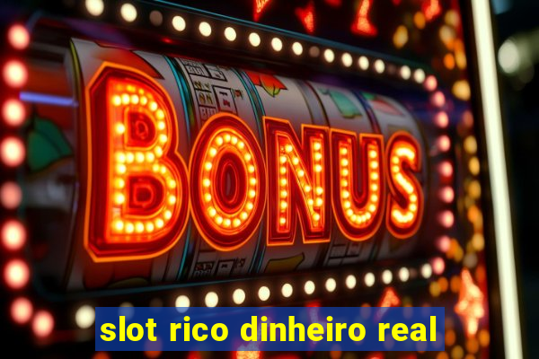 slot rico dinheiro real