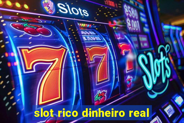 slot rico dinheiro real