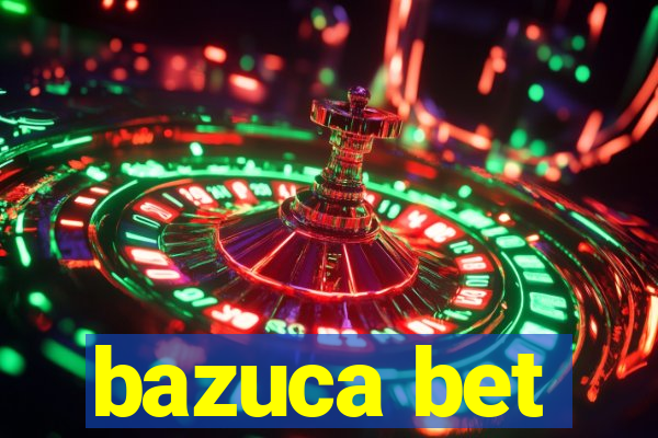 bazuca bet