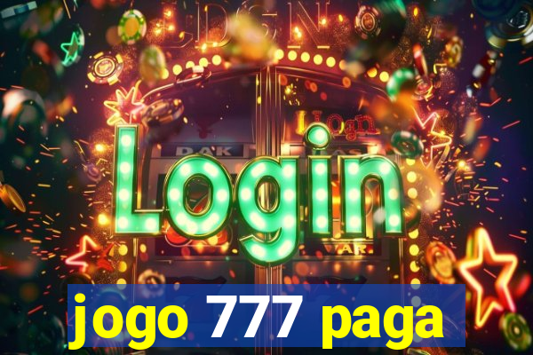 jogo 777 paga