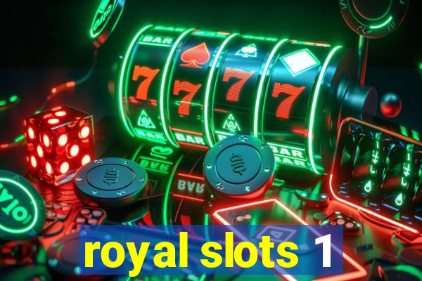 royal slots 1