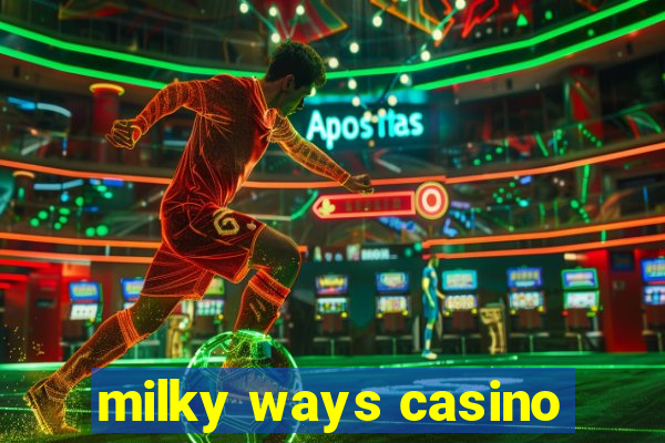 milky ways casino