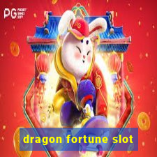 dragon fortune slot