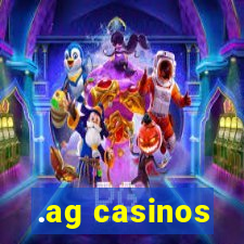 .ag casinos