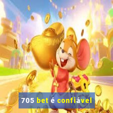 705 bet é confiável