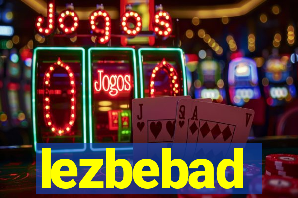 lezbebad