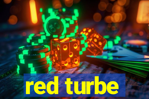 red turbe