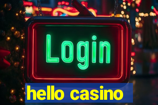 hello casino