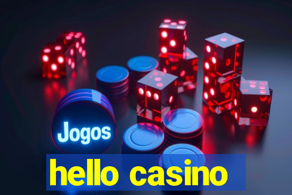 hello casino