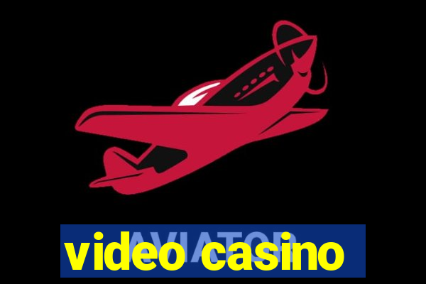 video casino