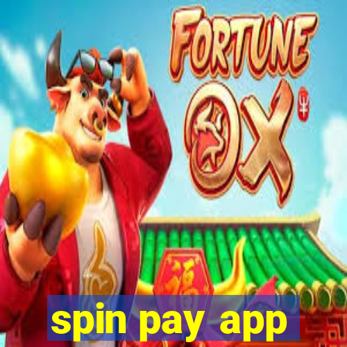 spin pay app