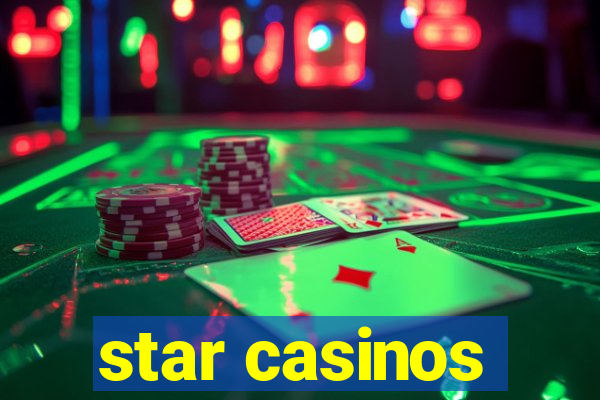 star casinos