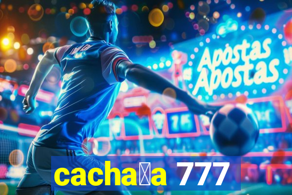 cacha莽a 777