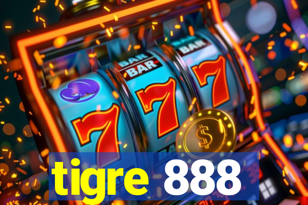 tigre 888