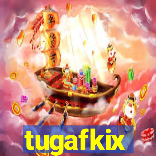 tugafkix