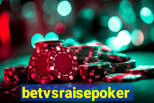 betvsraisepoker