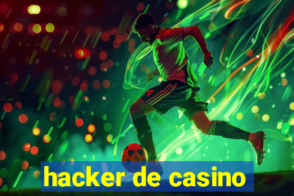 hacker de casino