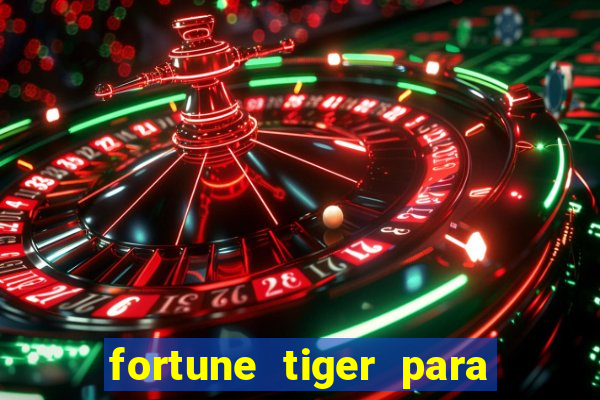 fortune tiger para menor de 18