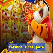 fortune tiger para menor de 18