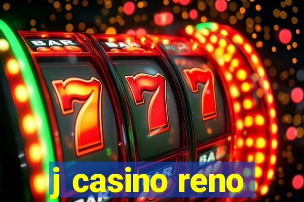 j casino reno