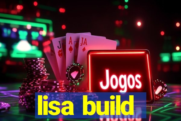 lisa build